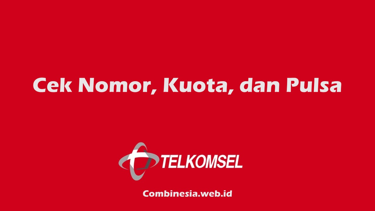 Cara Cek Nomor Telkomsel